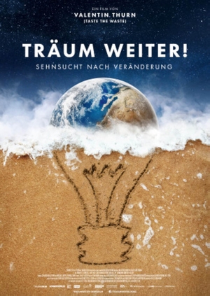 Film "Träum weiter! Sehnsucht nach Veränderung" @ Programmkino Rex